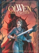 OLWEN, FILLE D'ARTHUR - TOME 02 - LA CORNE DE VERITE