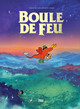 BOULE DE FEU - NOUVELLE EDITION - ILLUSTRATIONS, COULEUR