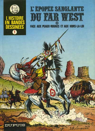 L'Histoire en bandes dessinées - EO T01 - L'épopée sanglante du Far-West