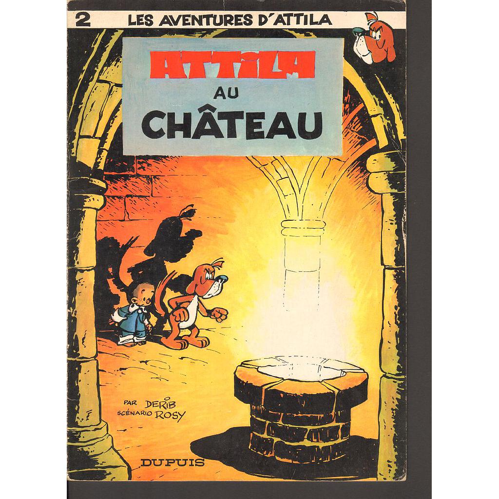 Les aventures d'Attila - EO T02 - Attila au château