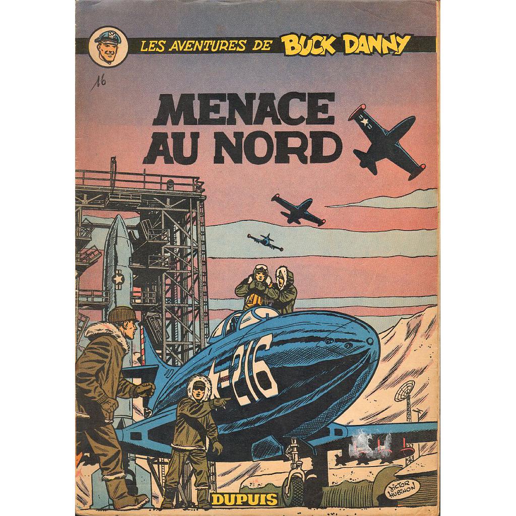 Buck Danny - EO T16 - Menace au Nord