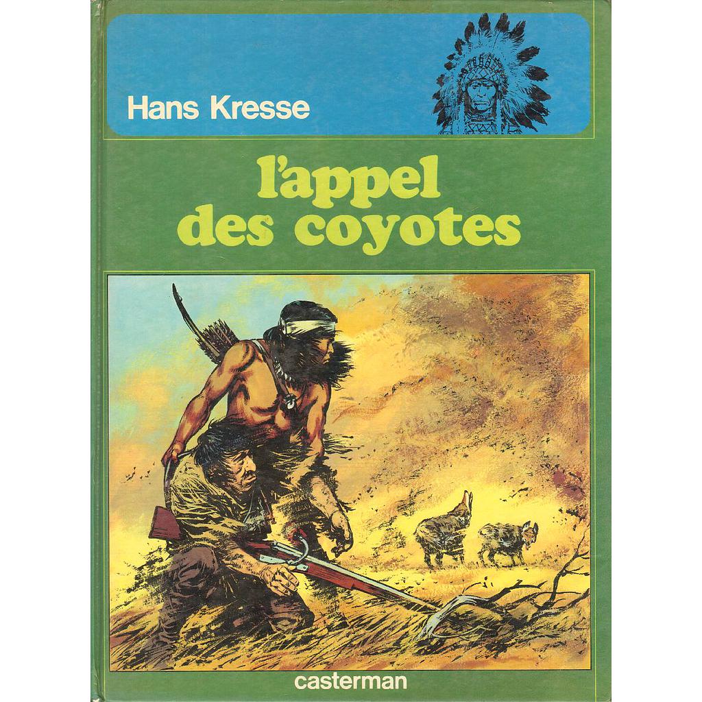 Peaux-Rouges - T04 - L'appel des coyotes