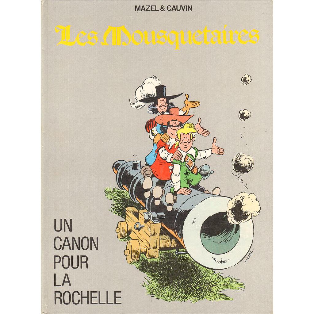 Câline et Calebasse - Les Mousquetaires EO coul T01 - Un canon pour la Rochelle