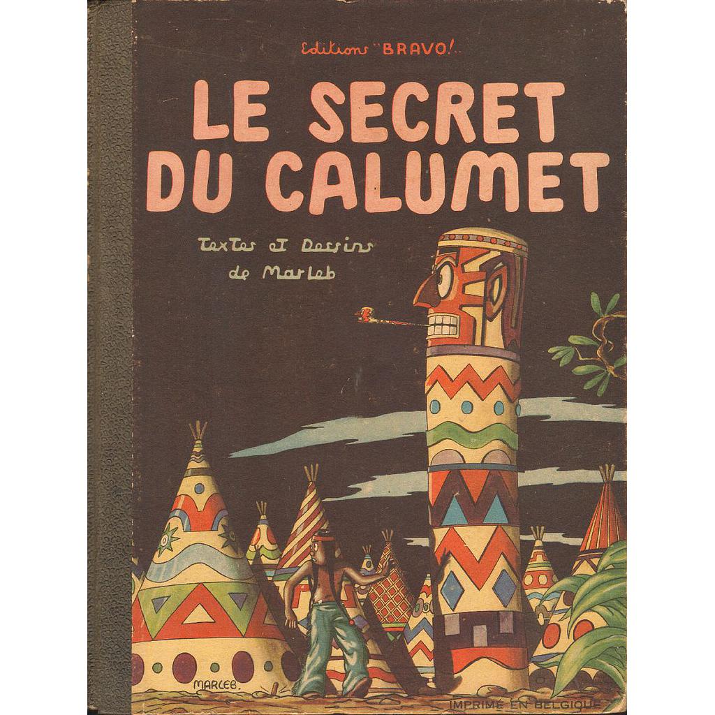 Oeil de perdrix - T01 - Le secret du calumet