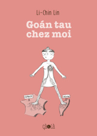 GOAN TAU, CHEZ MOI - ILLUSTRATIONS, NOIR ET BLANC