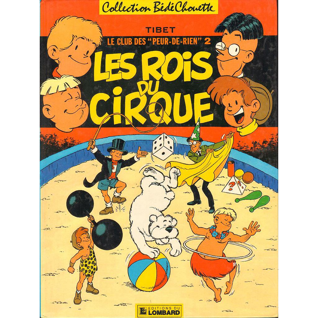 Le club des Peur-de-rien - T02 - Les rois du cirque