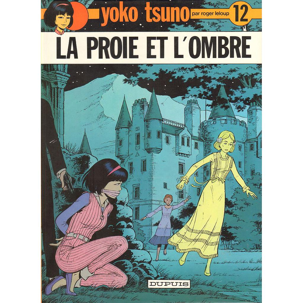 Yoko Tsuno - EO T12 - La proie et l'ombre