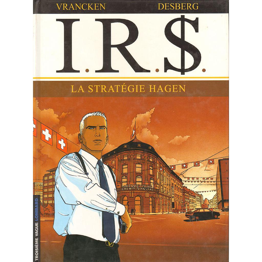 I.R.S. - T02 - La stratégie Hagen