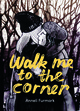 WALK ME TO THE CORNER - ILLUSTRATIONS, COULEUR