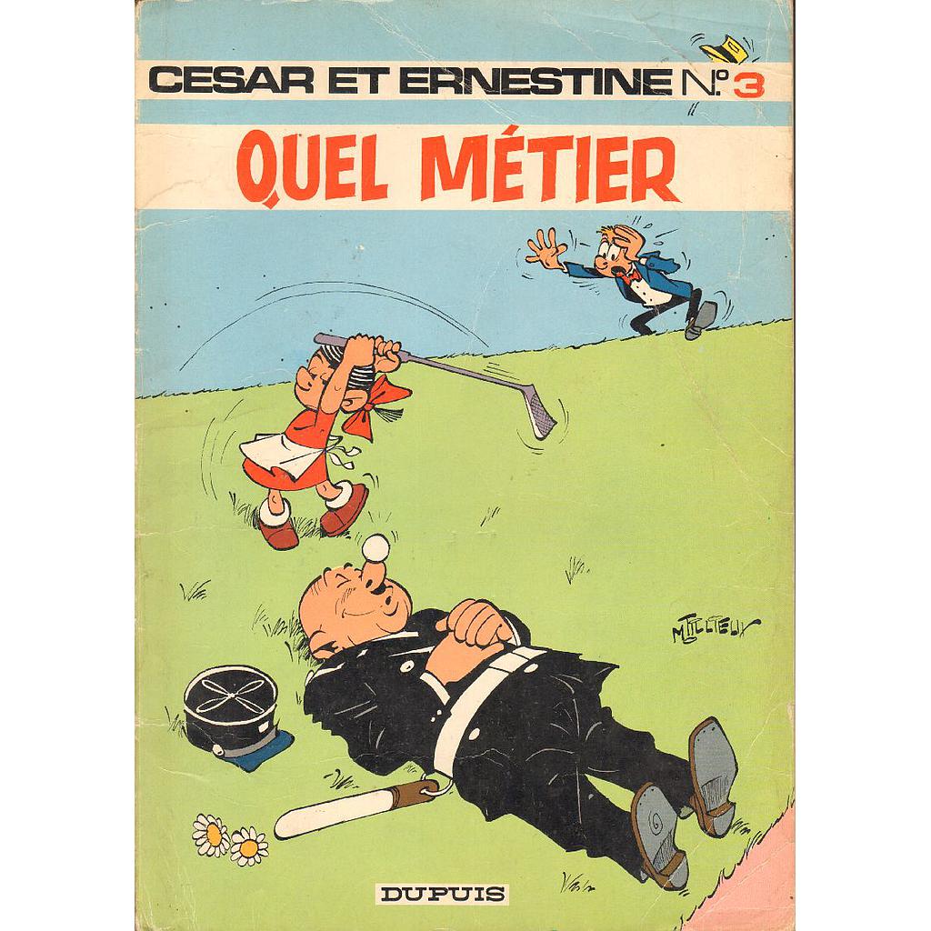 César et Ernestine – EO T03 - Quel métier