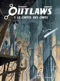 Outlaw - T01 - Le cartel des cimes