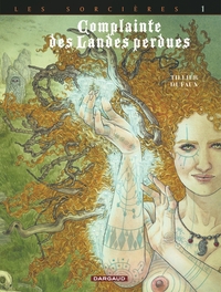 Complainte des landes perdues - Cycle 01 Les Sorcières TL N/B T01 - Tête noire