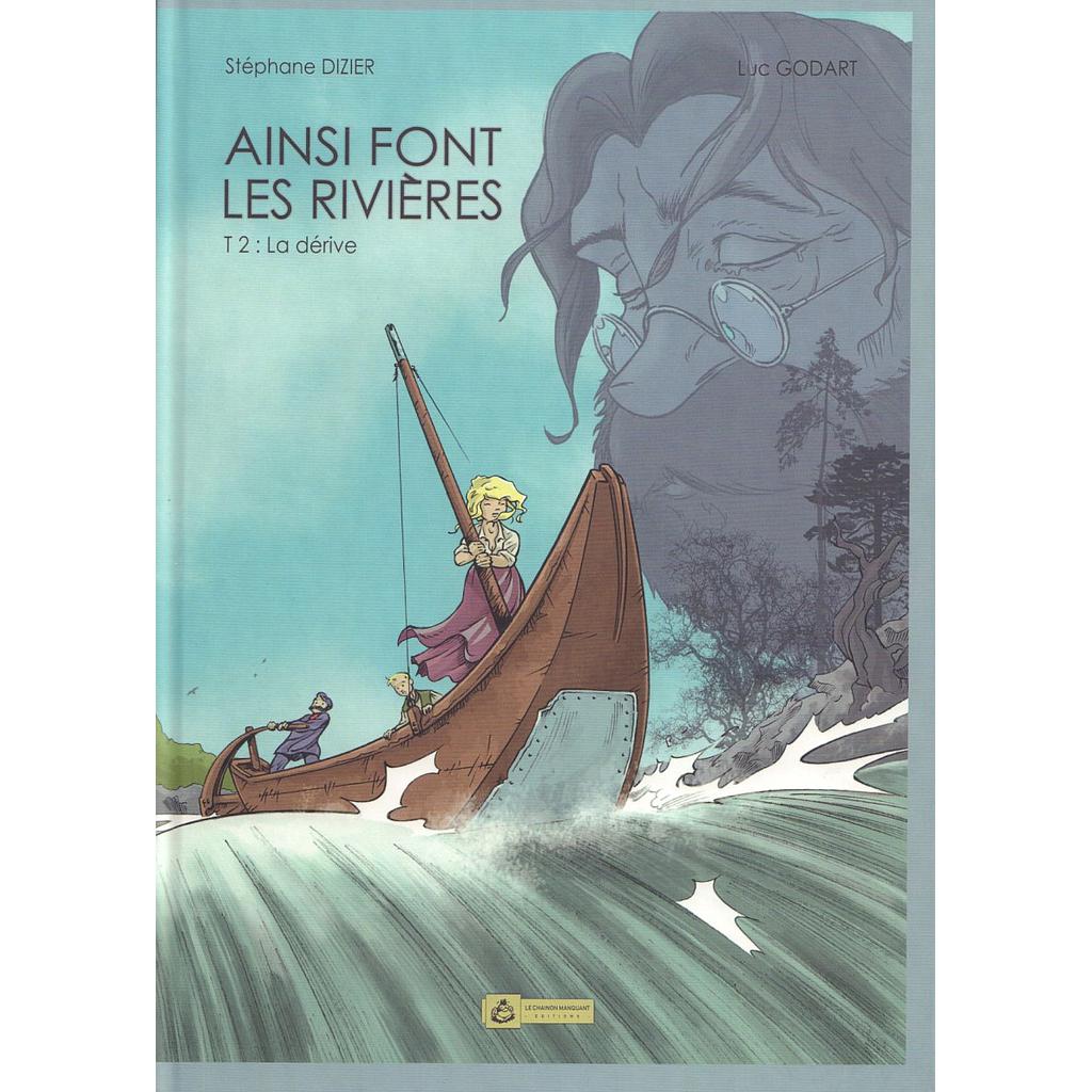 Ainsi font les rivières - T02 - La dérive