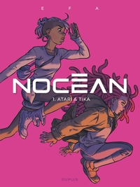 NOCEAN - TOME 1 - ATARI ET TIKA