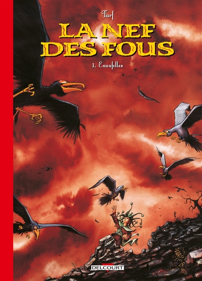 La nef des fous – TL Ed 30ans T01 - Eauxfolles