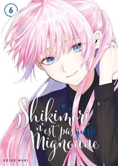 Shikimori n'est pas juste mignonne - T06