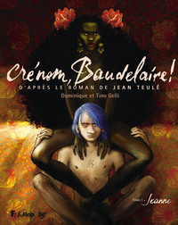 Crénom, Baudelaire ! - T01 - Jeanne