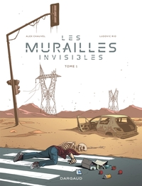 LES MURAILLES INVISIBLES - TOME 1