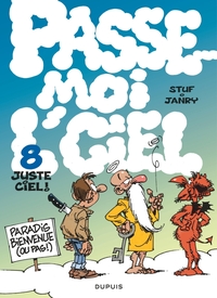 Passe-moi l'ciel - T08 - Juste ciel !