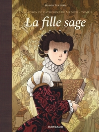 L'escadron de Catherine de Médicis - T01 - La fille sage