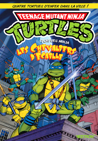 Teenage Mutant Ninja Turtles - Les chevaliers d'écaille