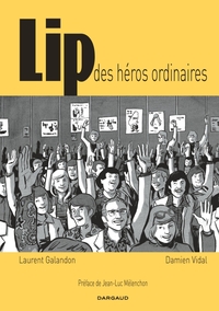 Lip, des héros ordinaires - édition de poche