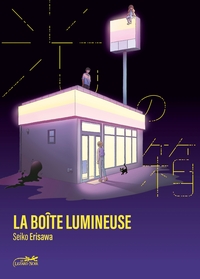 La boîte lumineuse - Volume 1