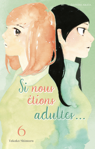 Si nous étions adultes... - T06