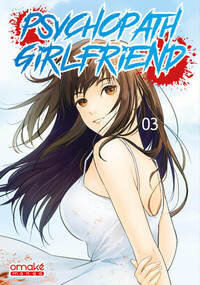 Psychopath Girlfriend - T03