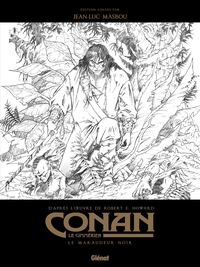 CONAN LE CIMMERIEN - LE MARAUDEUR NOIR N&B - EDITION SPECIALE NOIR & BLANC