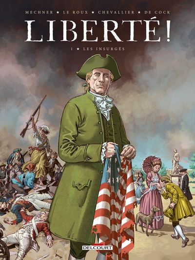 Liberté ! - T01 - Les insurgés