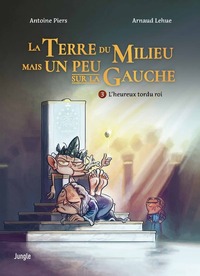 La Terre du milieu mais un peu sur la gauche - T03