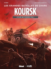 Koursk - Hitler ne passera pas !