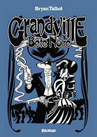 Grandville - T03 - Bête Noire