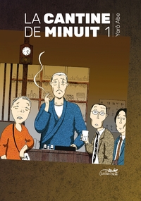 La Cantine de minuit - T01 - Petit prix 9,95€