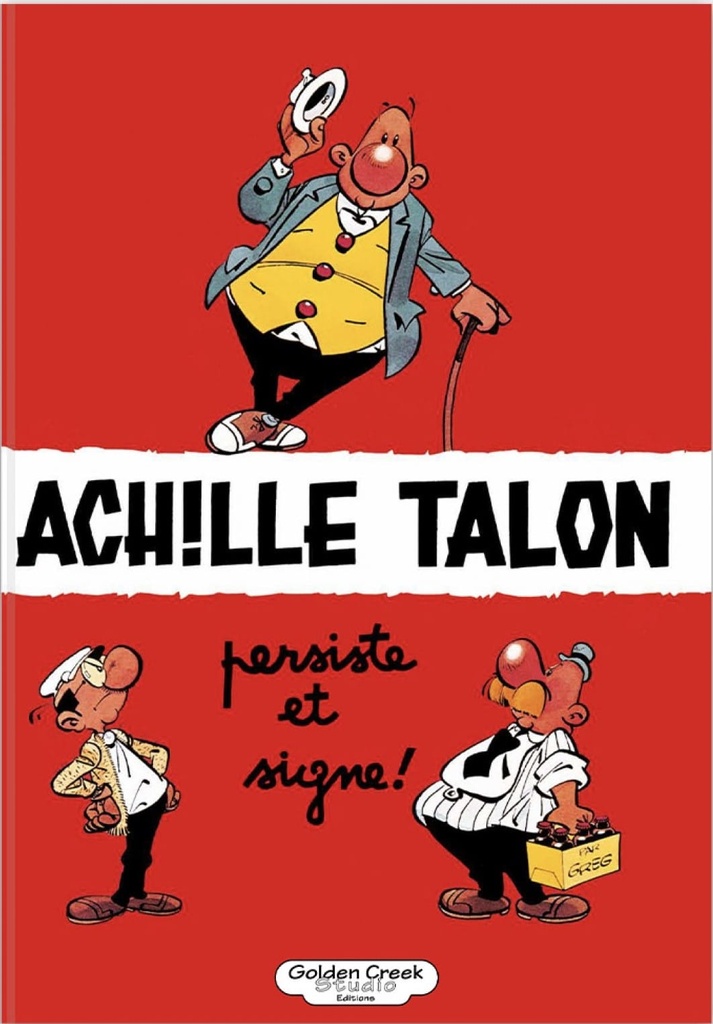 Achille Talon - TT T03 - Achille Talon persiste et signe (Golden Creek)