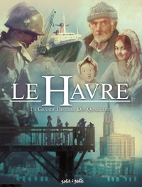 Le Havre - T03 - La Grande Histoire des Quartiers