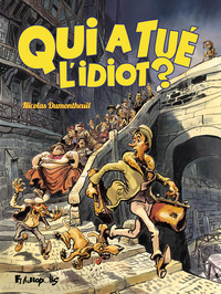 Qui a tué l'idiot ? - NED