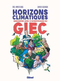 Horizons climatiques - Rencontres avec 9 scientifiques du G.I.E.C