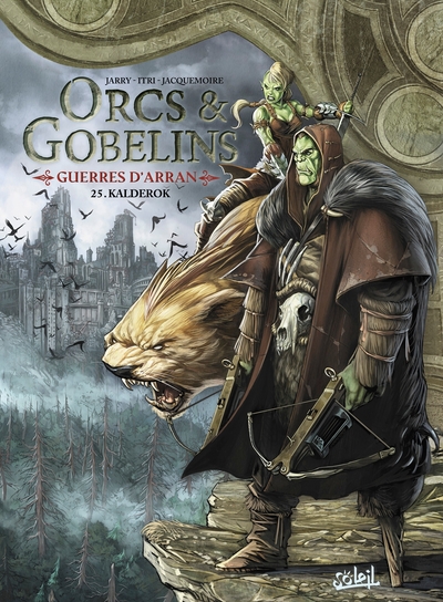 Les Terres d'Arran - Orcs & Gobelins - T25 - Kalderok