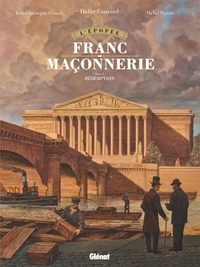 L'épopée de la franc-maçonnerie - T10 - Rédemption