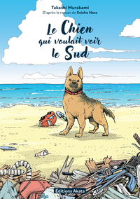 Le chien qui voulait voir le Sud