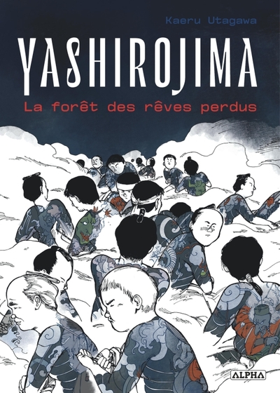 Yashirojima - La forêt des rêves perdus