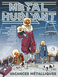 Métal Hurlant - N°11 - Vacances métalliques