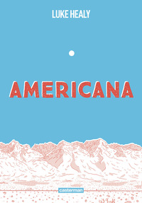 Americana (ou comment j'ai renoncé à mon rêve américain) - OP Roman graphique