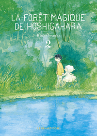 La forêt magique de Hoshigahara - T02