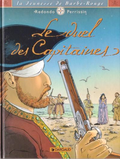 La Jeunesse de Barbe-Rouge - Rééd. 2001 T03 - Le duel des capitaines