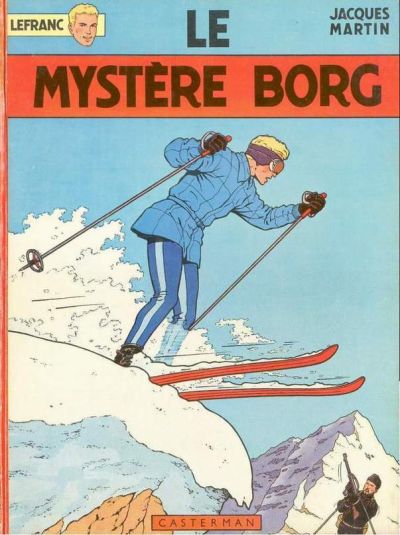 Lefranc - Rééd.1972 T03 - Le mystère Borg