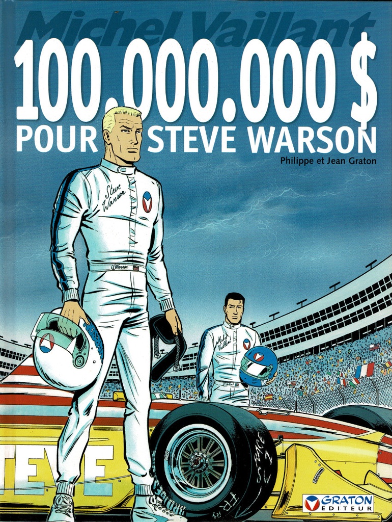 Michel Vaillant - EO T66 - 100.000.000 $ pour Steve Warson