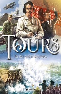 Tours - T02 - De Balzac à nos jours